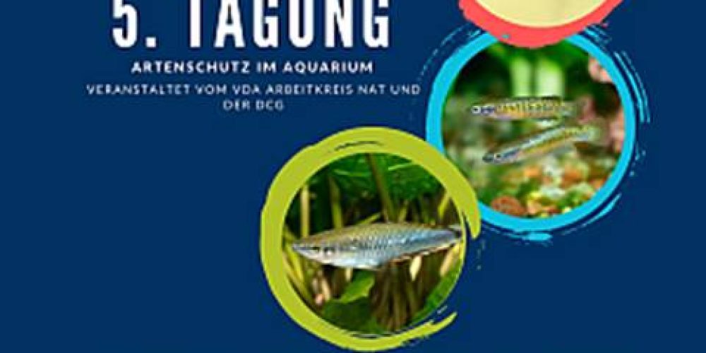 5. Tagung zur Arterhaltung im Aquarium